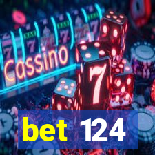 bet 124